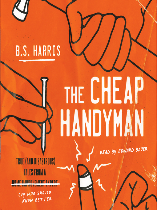 Title details for The Cheap Handyman by B.S. Harris - Available